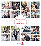 Portraits de Montréal = : Portraits of Montréal /