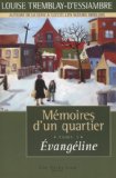 Mémoires d'un quartier. 3, Évangéline, 1958-1959 /