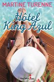 Hôtel King Azul : roman /