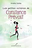 Les petites victoires de Constance Prévost /