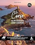 La Corse en 100 itinéraires zéro carbone /