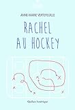 Rachel au hockey /