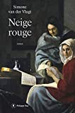 Neige rouge : roman /