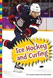 Ice hockey and curling /