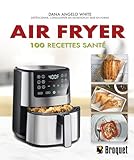 Air fryer : 100 recettes santé /