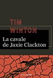 La cavale de Jaxie Clackton /