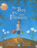 The Boy Who Grew Flowers /