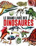 Le grand livre des dinosaures /