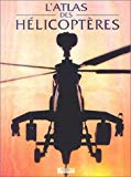 L'atlas des hélicoptères.