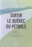 Sortir le Québec du pétrole /