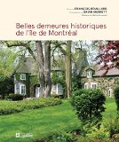 Belles demeures historiques de l'île de Montréal /