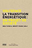 Volteface, la transition énergétique : un projet de société /