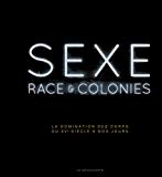 Sexe, race & colonies /